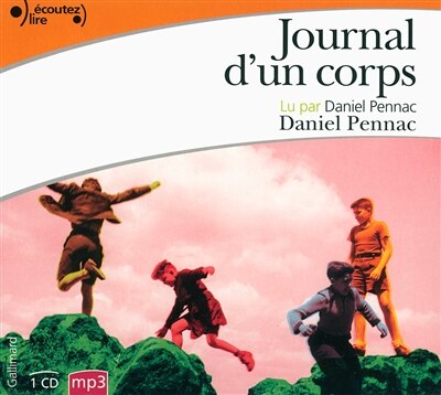 Journal d’un corps — Daniel Pennac (31 NOVEMBRE)